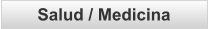 Salud / Medicina